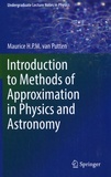 Maurice Van Putten - Introduction to Methods of Approximation in Physics and Astronomy.