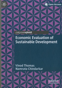 Vinod Thomas et Namrata Chindarkar - Economic Evaluation of Sustainable Development.