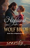  Scarsky - Highland Wolf Bride - Highland Love, #1.