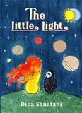  Dipa Sanatani - The Little Light: A Story of Reincarnation and the Crazy Cosmic Family (The Guardians of the Lore Book 1).