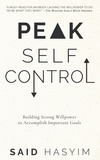  Said Hasyim - Peak Self-Control: Building Strong Willpower to Accomplish Important Goals - Peak Productivity, #2.