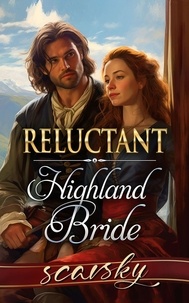  Scarsky - Reluctant Highland Bride.