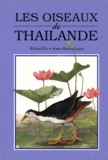 Anne-Marie Guigue et Roland Eve - Les oiseaux de Thaïlande.