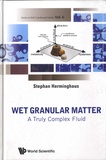 Stephan Herminghaus - Wet Granular Matter - A Truly Complex Fluid.