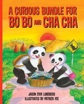  Jason Erik Lundberg - A Curious Bundle for Bo Bo and Cha Cha - Bo Bo and Cha Cha, #6.