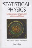 Hung-T Diep - Statistical Physics - Fundamental and Application to Condensed Matter - With Lectures, Problems and Solutions.