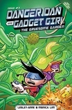  Monica Lim et  Lesley-Anne Tan - Danger Dan and Gadget Girl (The Gruesome Garden) - Danger Dan and Gadget Girl, #3.