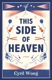  Cyril Wong - This Side of Heaven.