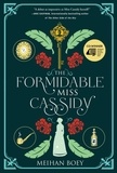  Meihan Boey - The Formidable Miss Cassidy - Epigram Books Fiction Prize Winners, #6.