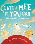  Low Lai Chow - Catch Mee If You Can: Find the Noodles, Eat the Noodles!.