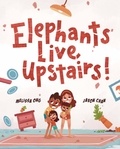  Melissa Ong - Elephants Live Upstairs!.