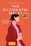  Karina Robles Bahrin - The Accidental Malay - Epigram Books Fiction Prize Winners, #7.