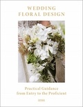 Aihong Li - Wedding Floral Design - Practical Guidance from Entry to the Proficient.