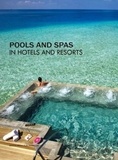  Collectif - Pools and spas in hotels and resorts.
