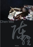 Wei Chen - Chen Wei : Natures mortes.