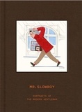  Victionary - Slowboy - Portraits of the Modern Gentleman.