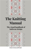  XXX - The Knitwear Manual /anglais.