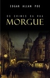 Edgar Allan Poe - Os Crimes da Rua Morgue.