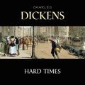 Charles Dickens et Phil Benson - Hard Times.