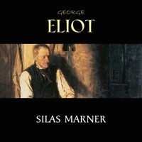 George Eliot et Jack Mills - Silas Marner.
