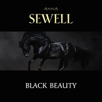 Anna Sewell et Cori Samuel - Black Beauty.