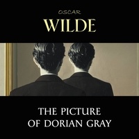Oscar Wilde et Bob Neufeld - The Picture of Dorian Gray.