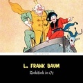 L. Frank Baum et Phil Chenert - Rinkitink in Oz [The Wizard of Oz series #10].