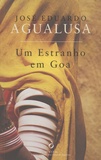 José Eduardo Agualusa - Um estranho em Goa.