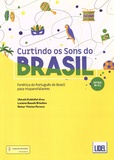 Ubiratã Kickhöfel Alves et Luciene Bassols Brisolara - Curtindo os sons do Brasil - Fonética do português do Brasil para hispanofalantes Niveis B1-C2.