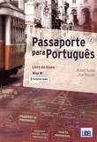 Robert Kuzka et José Pascoal - Passaporte para Português 2 B1 - Livro do aluno.
