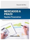 Eduardo Sá Silva - Mercados a Prazo - Opções Financeiras.
