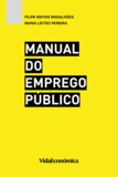Filipa Matias Magalhães et Maria Leitão Pereira - Manual do Emprego Público.