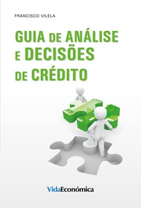 Francisco Vilela - Guia de Análise e Decisões de Crédito.