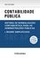 Pedro Soutelinho Correia Ribeiro - Contabilidade Pública - Sistema de Normalização Contabilística para as Administrações Públicas e Regime Simplificado.