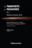 Adalberto Costa - Os Transportes de Passageiros - Vol I - Rodoviário, Ferroviário, Fluvial.