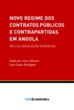Luís Graça Rodrigues et Paula de Castro Silveira - Novo Regime dos Contratos Públicos e Contrapartidas em Angola.