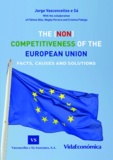 Jorge Vasconcellos e Sá - The (NON) Competitiveness of the European Union - Facts, Causes and Solutions.