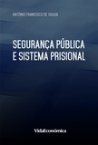 António Francisco de Sousa - Segurança Pública e Sistema Prisional.