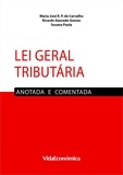 Maria José de Carvalho et Ricardo Azevedo Gomes - Lei Geral Tributária - Anotada e Comentada.