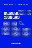 António Oliveira et Orlando Lima Rua - Balanced Scorecard - Teoria e Prática.