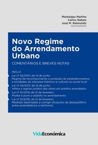 Manteigas Martins et Carlos Nabais - Novo Regime do Arrendamento Urbano - Comentários e breves notas.