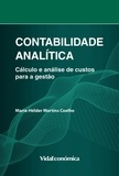 Maria-Helder Martins Coelho - Contabilidade Analítica - Cálculo e análise de custos para a gestão.