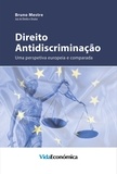 Bruno Mestre - Direito Antidiscriminação - Uma perspetiva europeia e comparada.