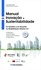 Miguel Branco-Teixeira - Manual de Inovação e Sustentabilidade - Os desafios e as soluções na reabilitação urbana 4.0.
