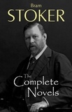 Bram Stoker - The Complete Novels of Bram Stoker.