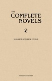 Harriet Beecher Stowe - Harriet Beecher Stowe: The Complete Novels.