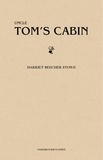Harriet Beecher Stowe - Uncle Tom's Cabin.