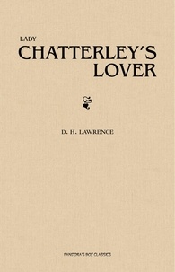 D. H. Lawrence - Lady Chatterley's Lover.