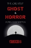 M. R. James et E. F. Benson - The Greatest Ghost and Horror Stories Ever Written: volume 2 (30 short stories).