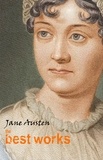 Jane Austen - Jane Austen: The Best Works.